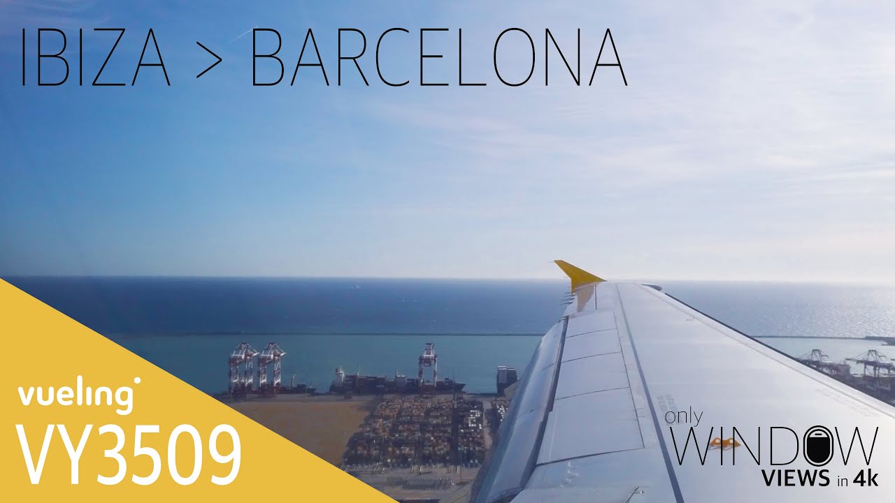 VY 3509 Ibiza to Barcelona on a Vueling A319