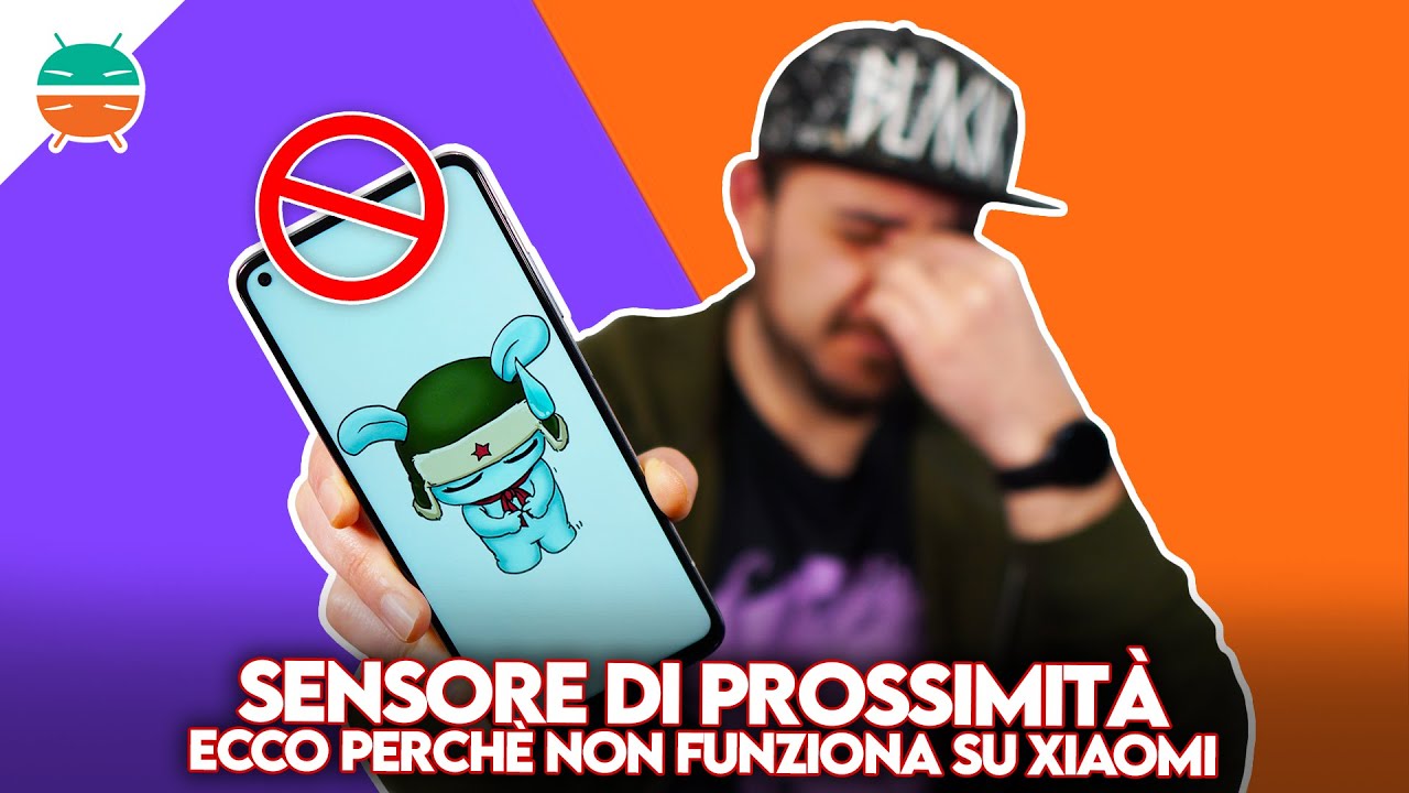 Perché sul tuo XIAOMI non va il SENSORE di PROSSIMITÀ (e come risolvere)
