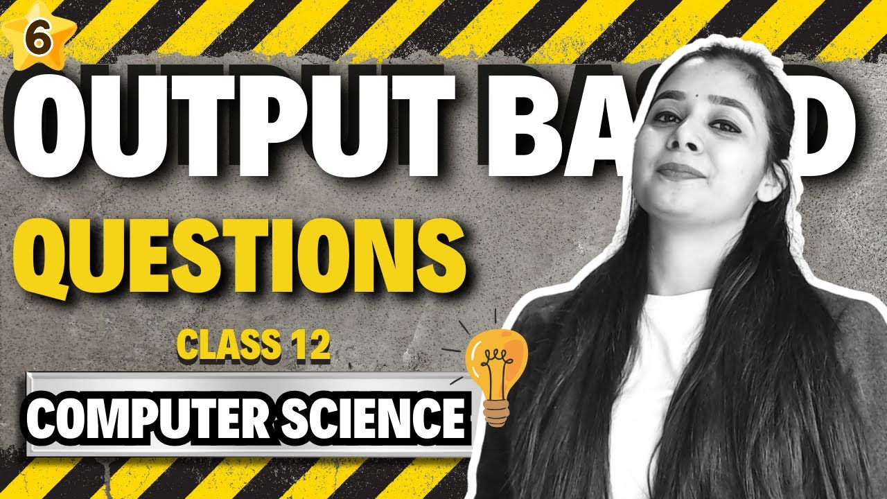 Day 06 - Output Based Questions | MCQs | Class 12 Computer Science #csclass12  #lovejeetarora
