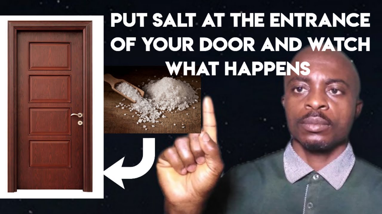 Put Salt At The Entrance Of Your Door And These Will Happen.