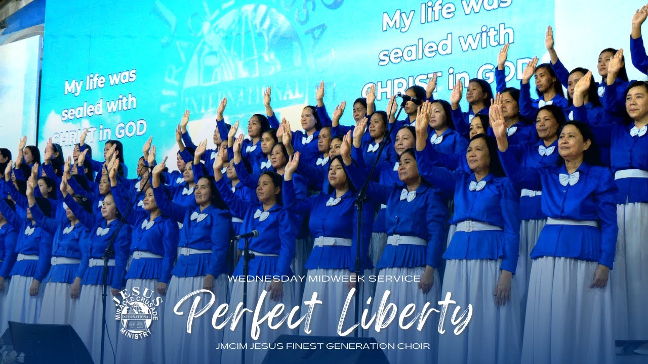 Perfect Liberty | JMCIM Central | JESUS Finest Generation Choir | July 09, 2025