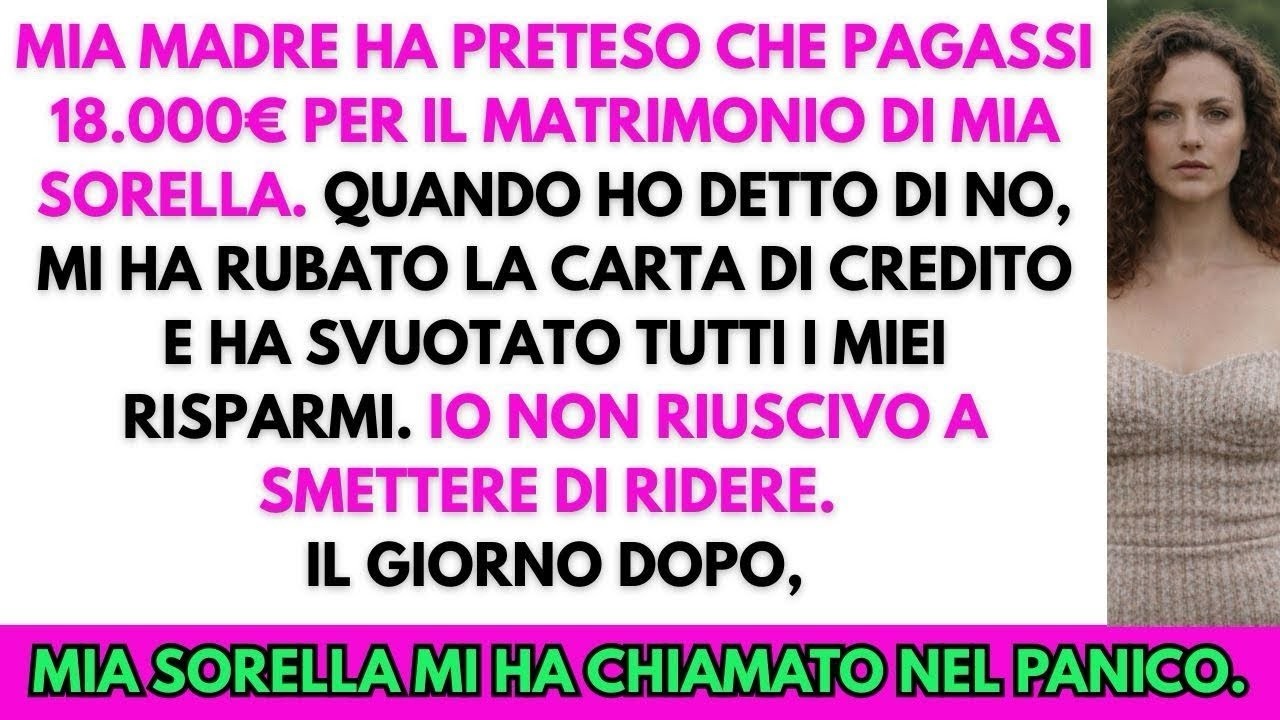 Mia madre voleva 18 000€ per il matrimonio di mia sorella  Al mio no, mi ha rubato tutto