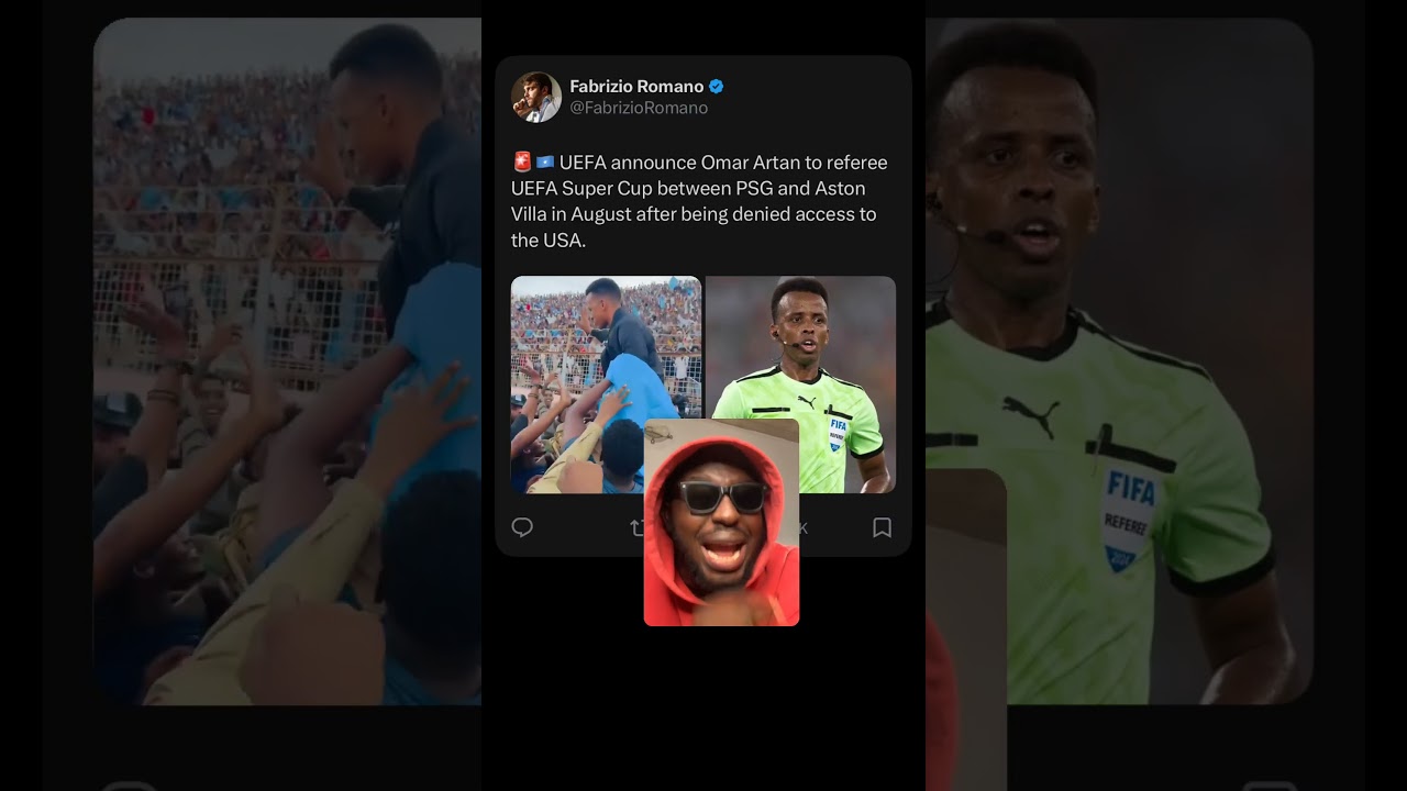 UEFA appoint Somali referee Omar Artan to officiate the 𝐔𝐄𝐅𝐀 𝐒𝐔𝐏𝐄𝐑 𝐂𝐔𝐏 on August 12.