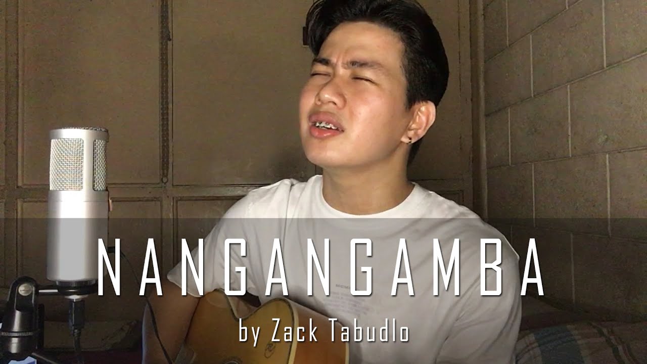 Zack Tabudlo - NANGANGAMBA | echodominguez (cover)