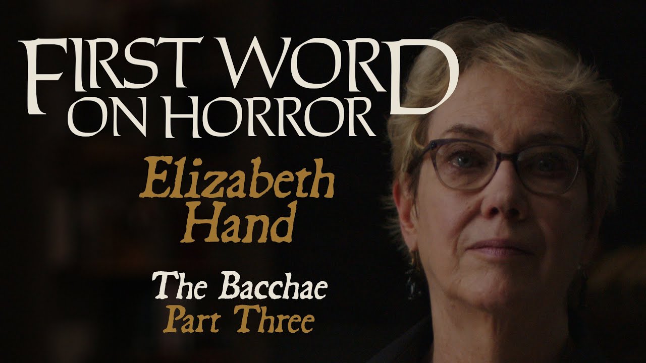 Elizabeth Hand | FIRST WORD ON HORROR Part 3