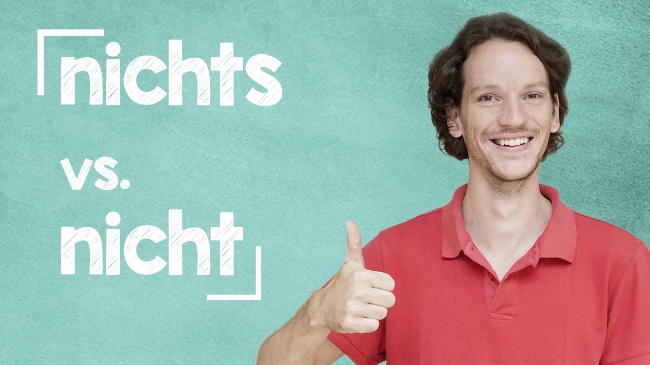 nicht vs. nichts - Was ist der Unterschied? - B2 [mit Niko]
