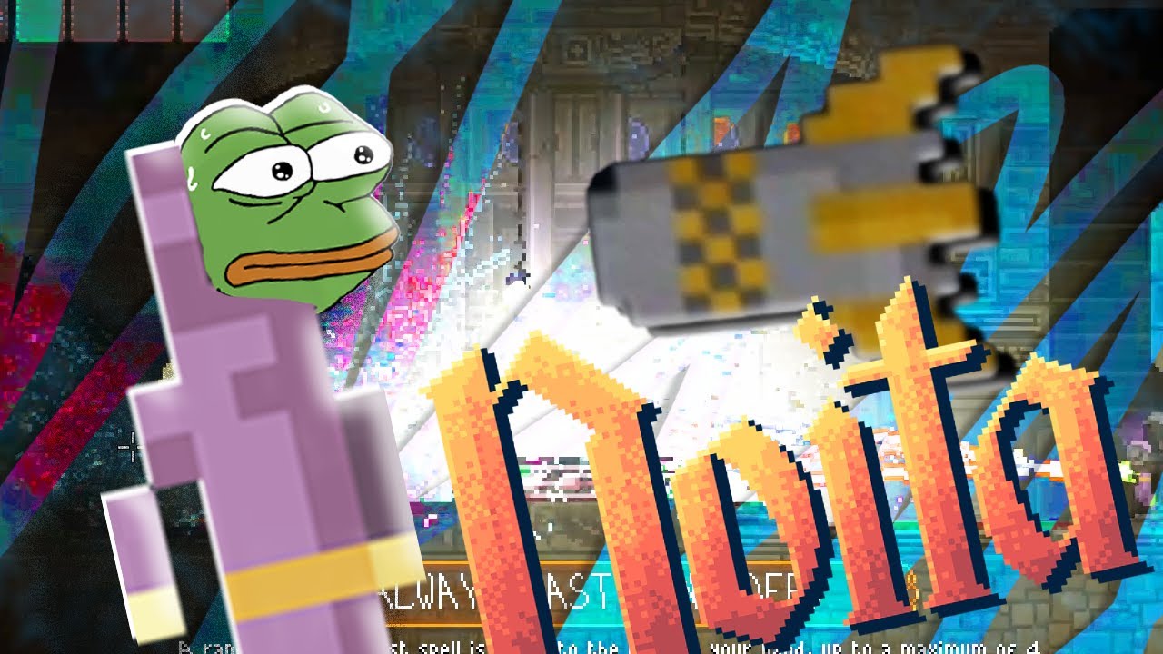Noita Moments to Spontaneously Combust To. (A Relaxing Montage)
