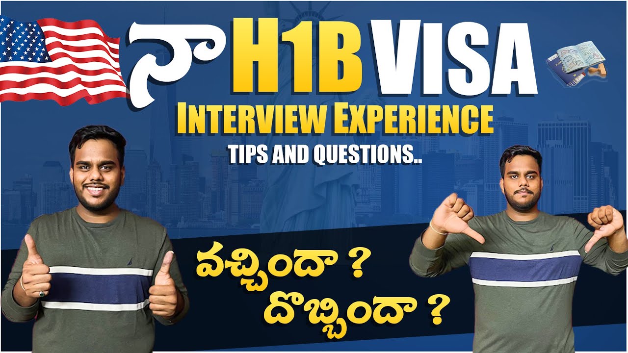 My H1B visa Interview Experience | Tips and Information | America Lo Telugu Abbayi
