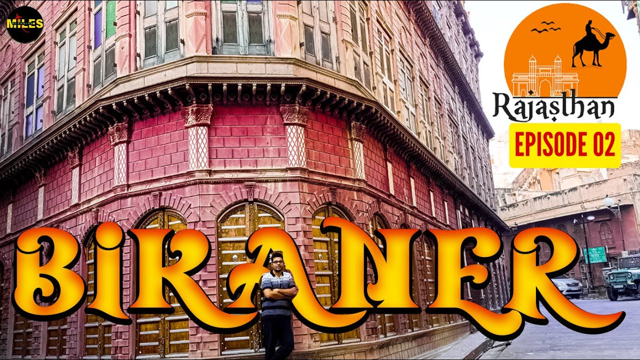 2 Days In Bikaner: Food & Places To Visit | Bikaner Itinerary | Ep02 | Rajasthan Series #bikaner