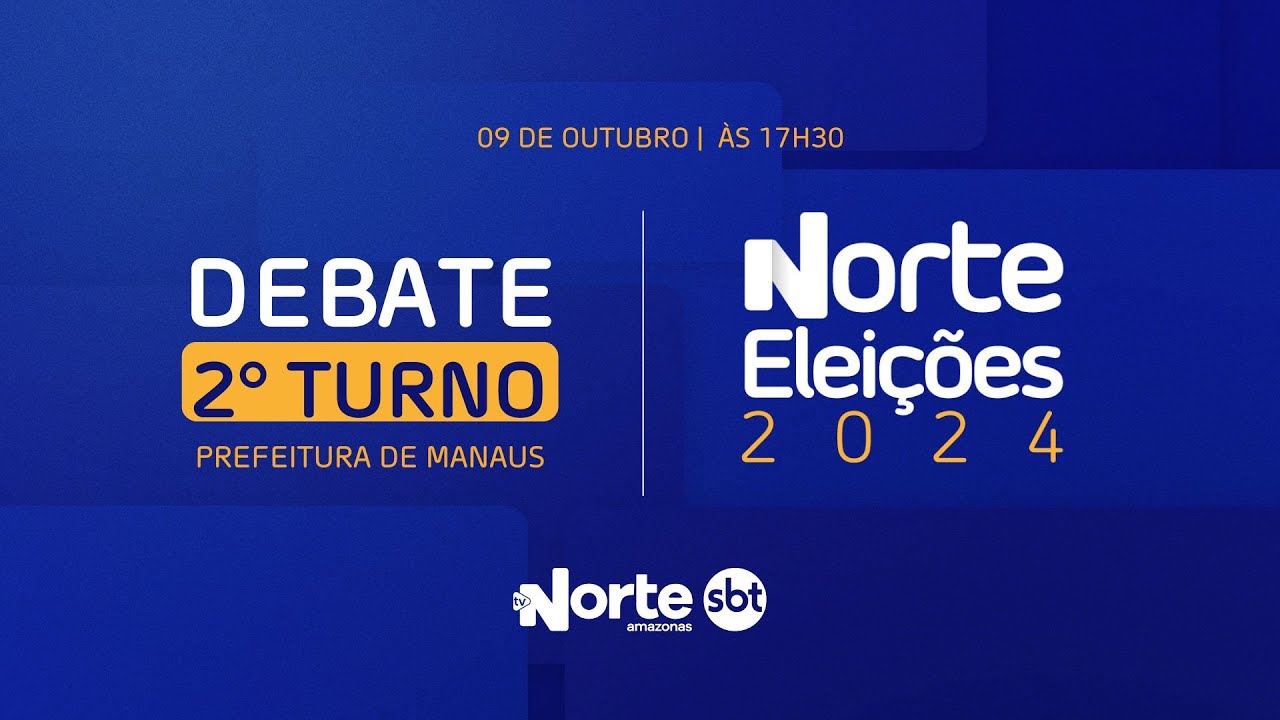 NORTE ELEIÇÕES 2024: DEBATE 2º TURNO - PREFEITURA DE MANAUS