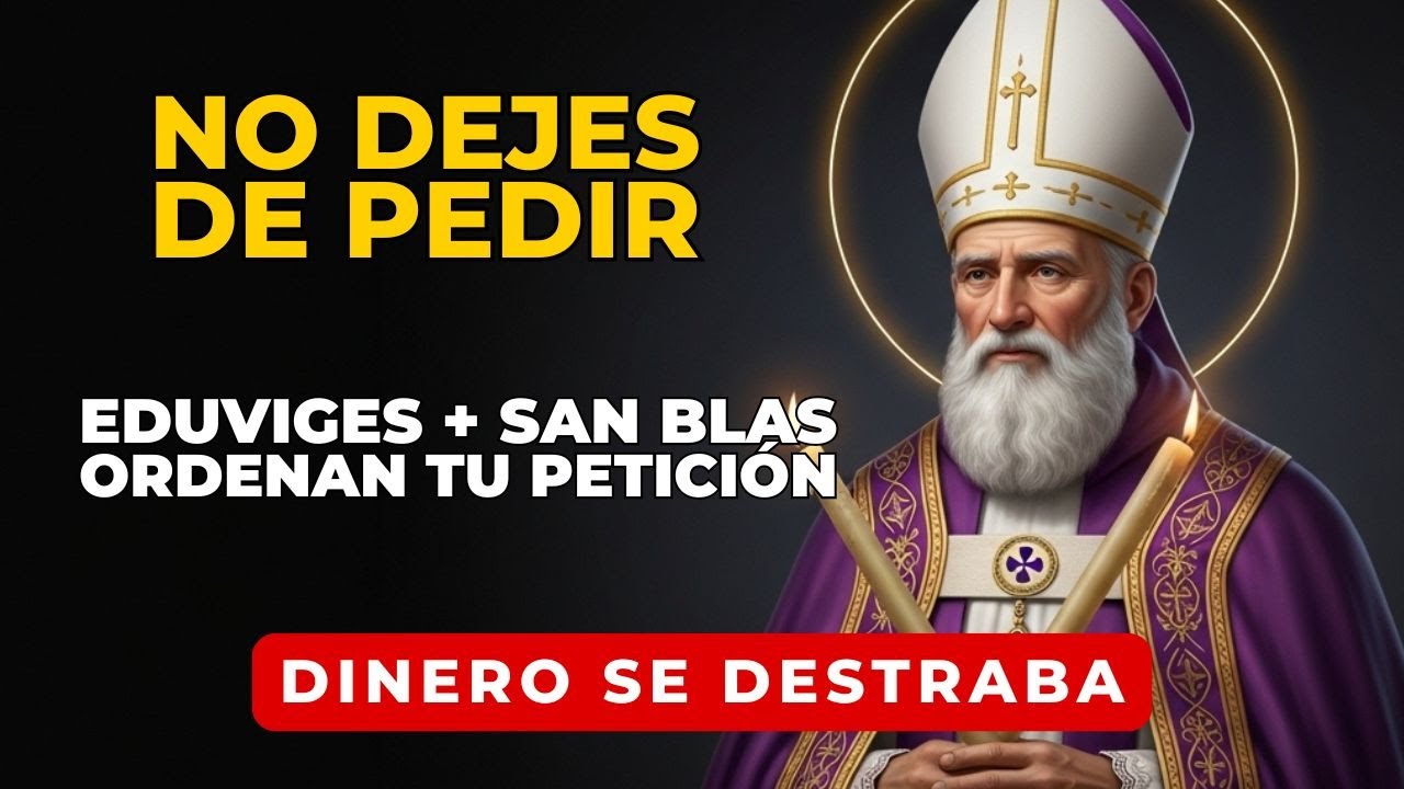 ¡Protegen tu voz! Reza 5 min: Eduviges y San Blas sellan tu palabra y atraen DINERO a lo que pidas