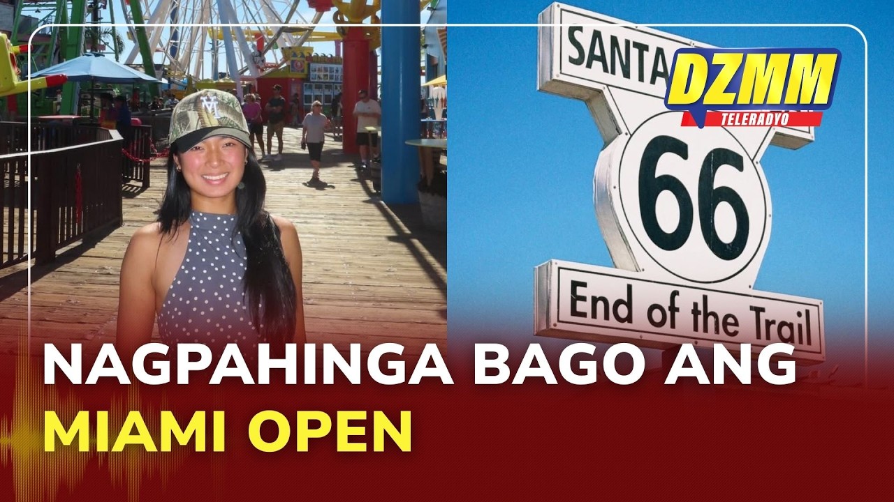 Alex Eala takes short break in Santa Monica ahead of Miami Open | DZMM Teleradyo (15 March 2026)