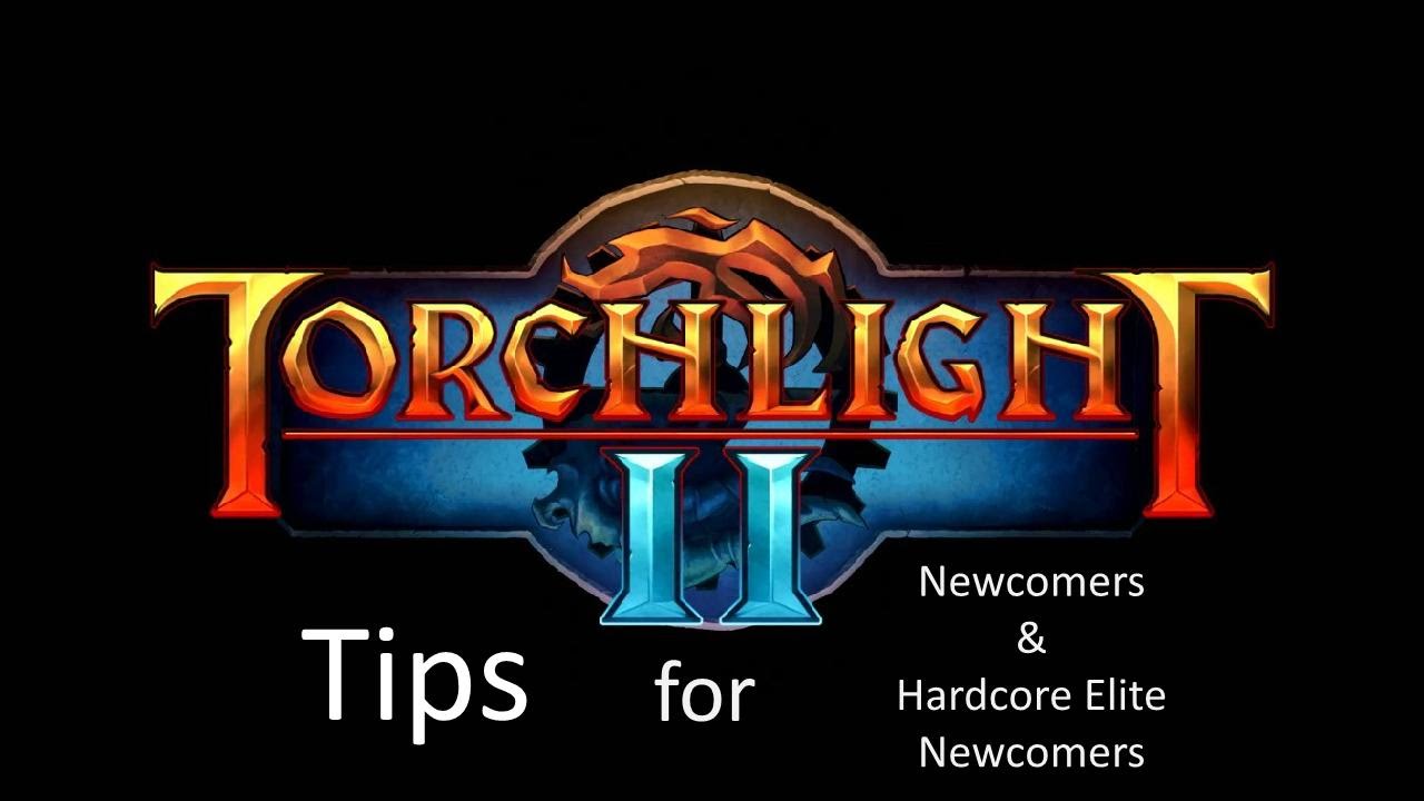 Torchlight 2: Tips for Newcomers