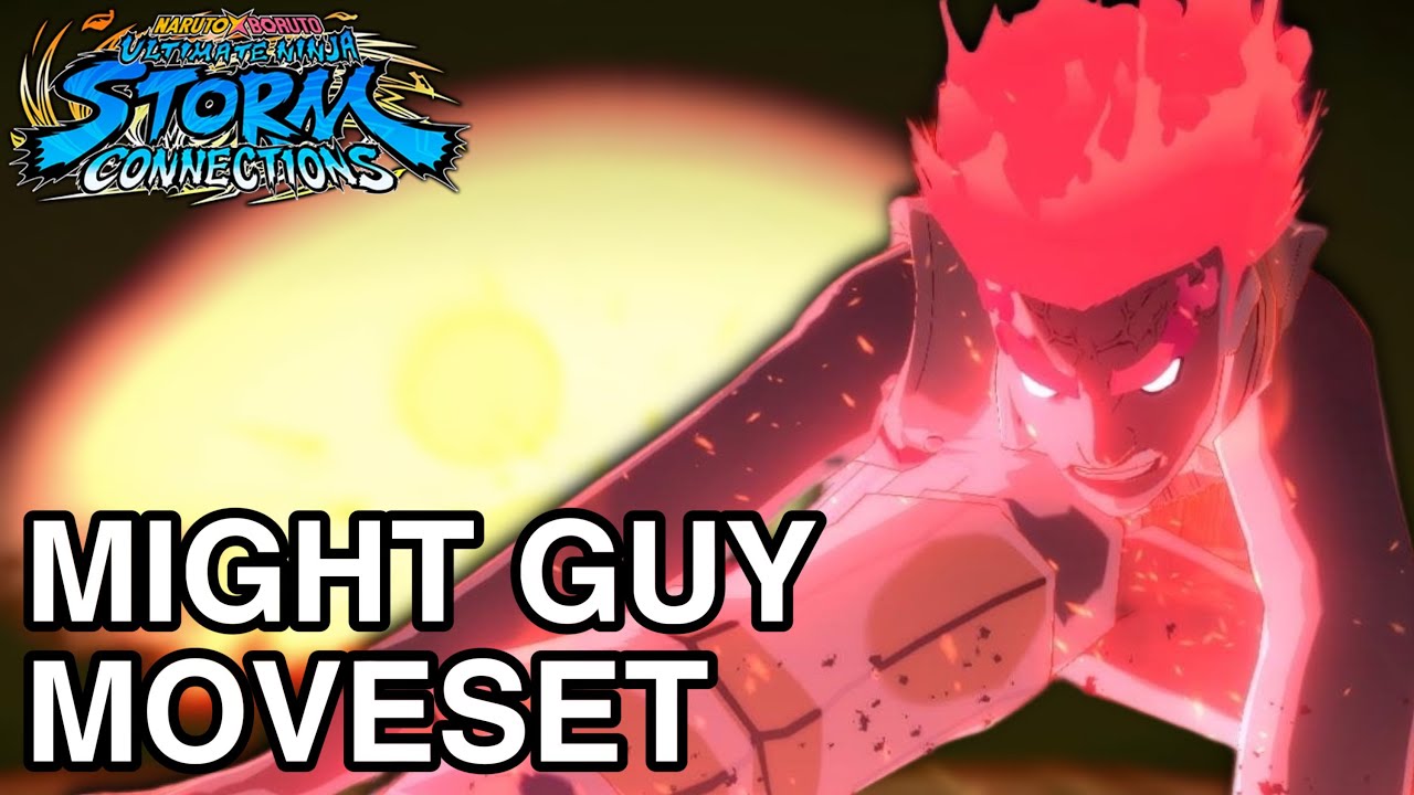Might Guy FULL Moveset - Naruto x Boruto Ultimate Ninja Storm Connections