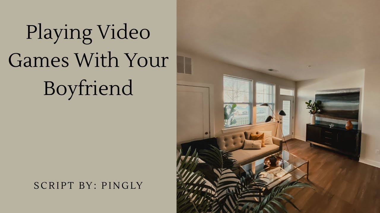 Playing Video Games With Your Boyfriend [M4F][ASMR Roleplay][Established Relationship]