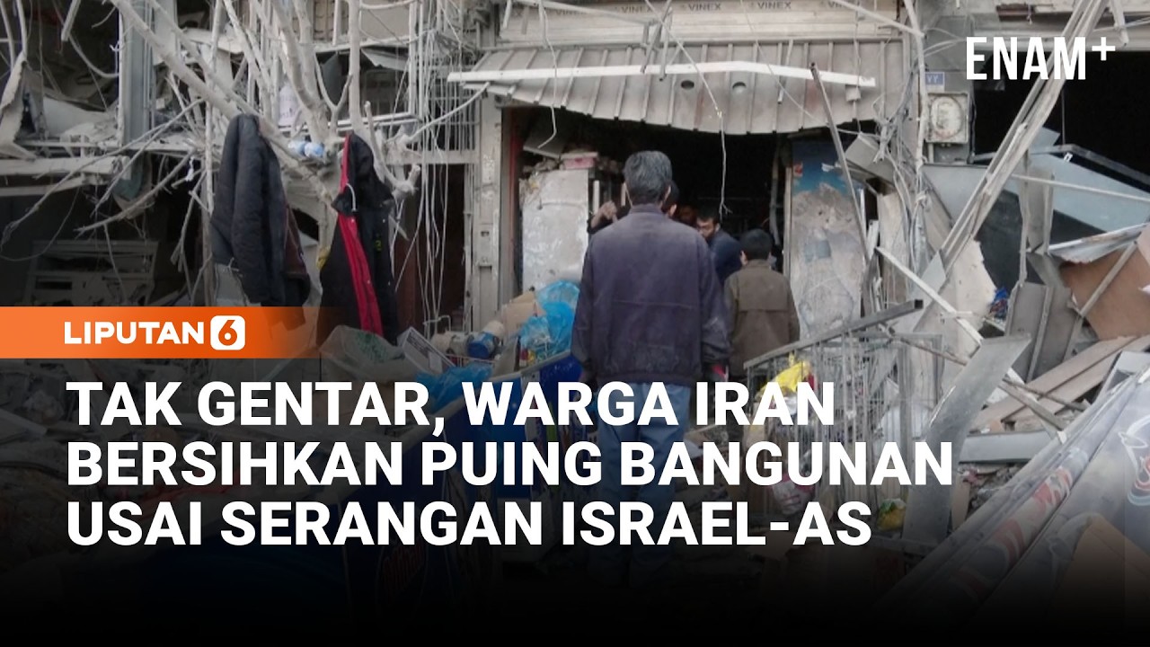 Teheran Porak Poranda Usai Serangan Israel AS, Warga Bersihkan Puing | Liputan6