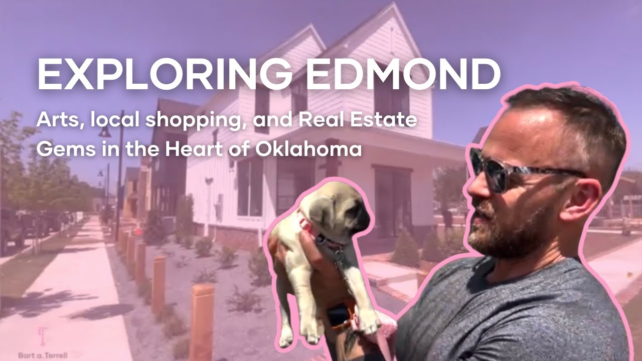 Exploring Edmond: Real Estate Gems in the Heart of Oklahoma
