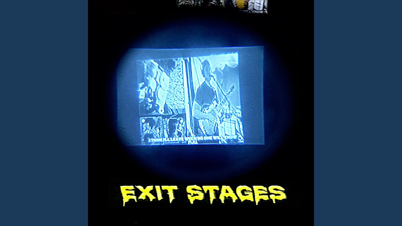 Exit Stages