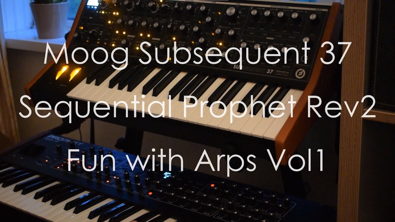 Fun with Arps Vol1: Moog Subsequent 37 & Sequential Prophet Rev2