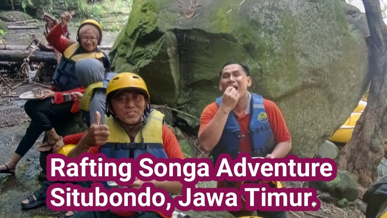 Rafting Songa Adventure Situbondo Jawa timur