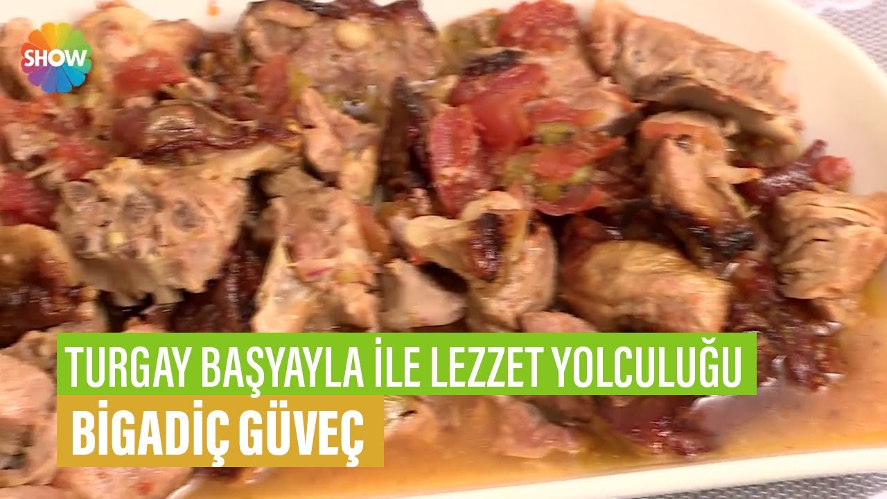 Bigadiç Güveç Tarifi | Turgay Başyayla İle Lezzet Yolculuğu