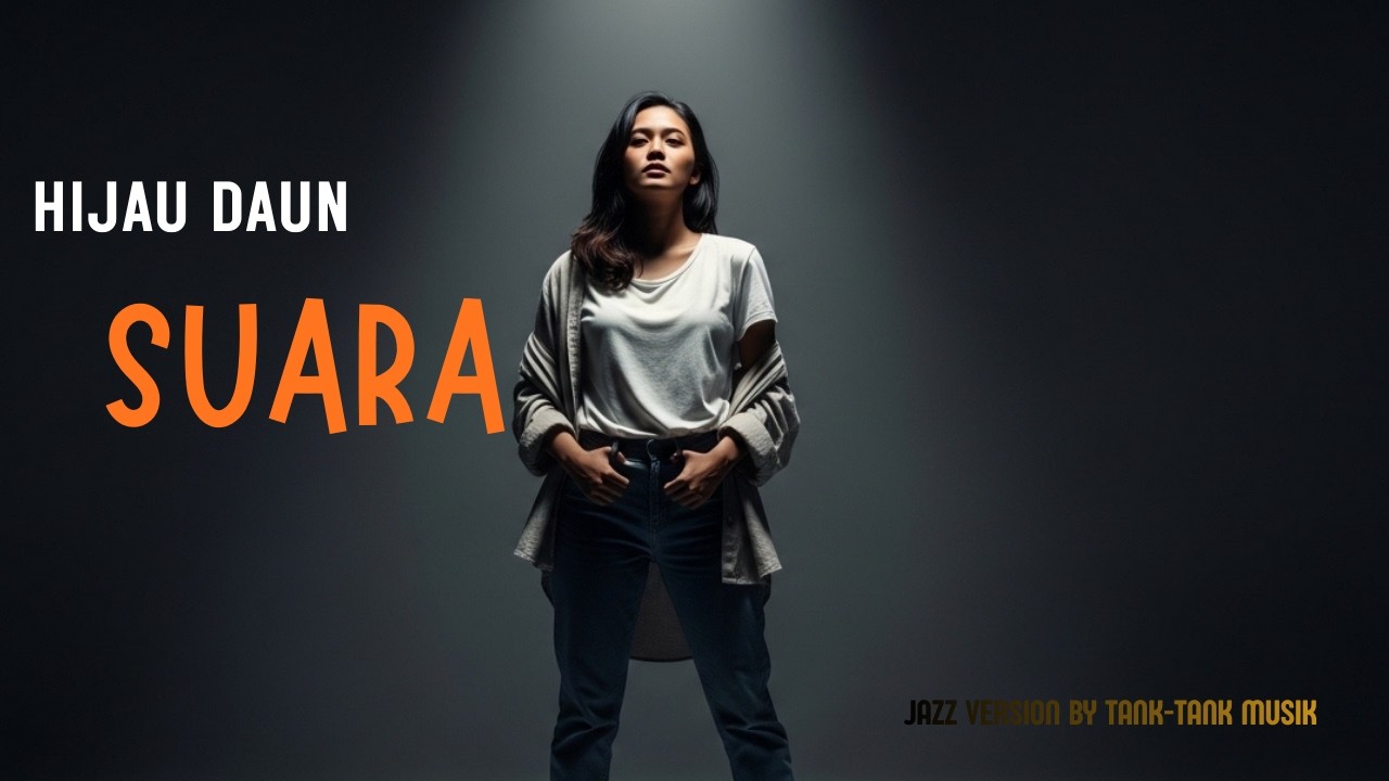 HIJAU DAUN _ SUARA | CAVER BY TANK-TANK MUSIK