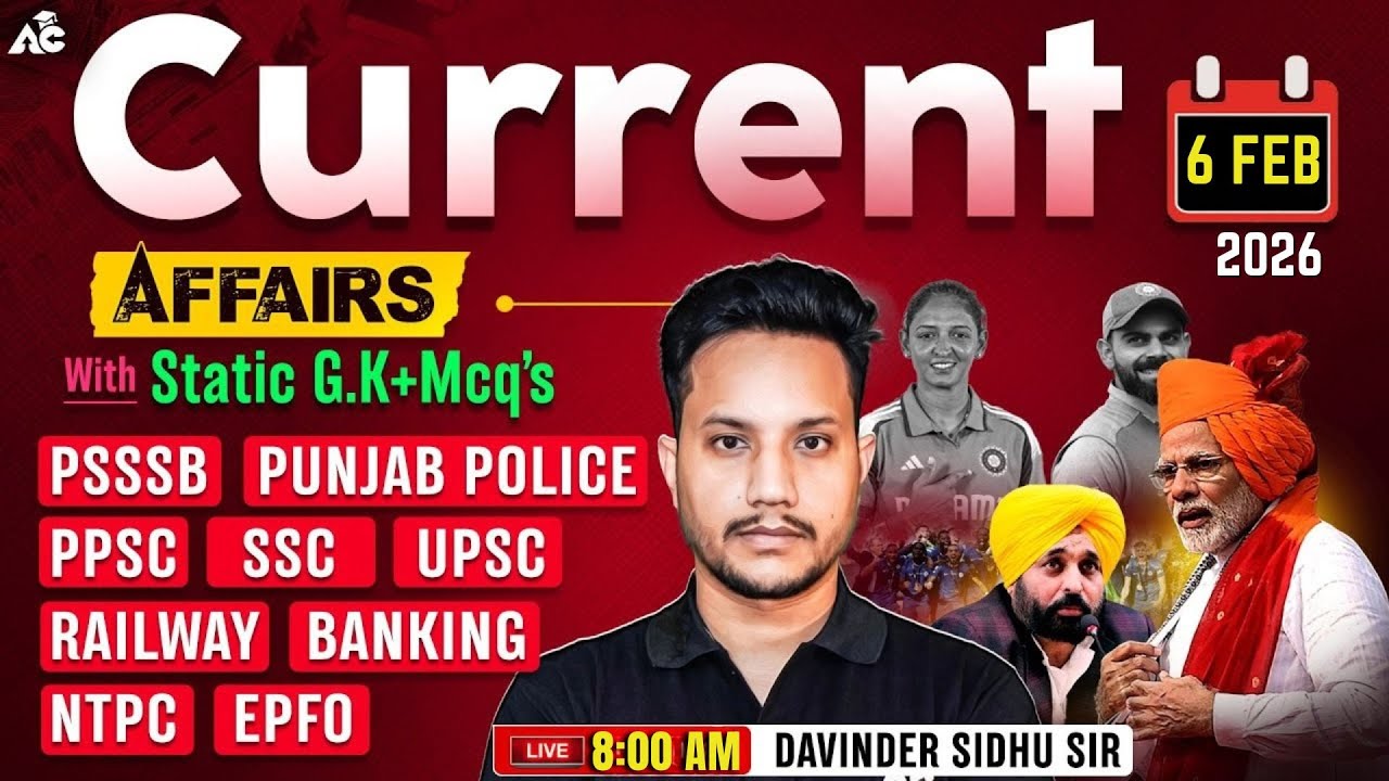 Daily Current Affairs | 6 Feb 2026 Current Affairs For All Comcompetitive Exams | By Davinder Sidhu