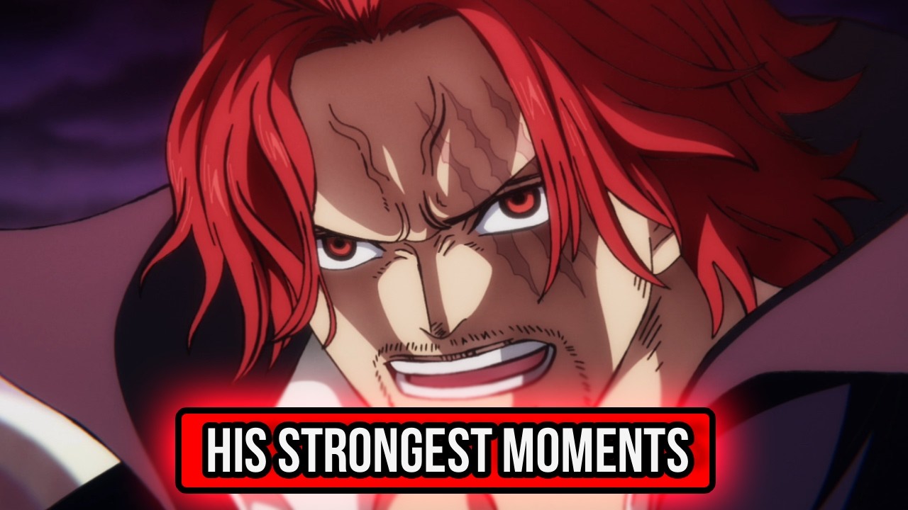 Top 5 Shanks Moments That Prove He&rsquo;s the Strongest Yonko