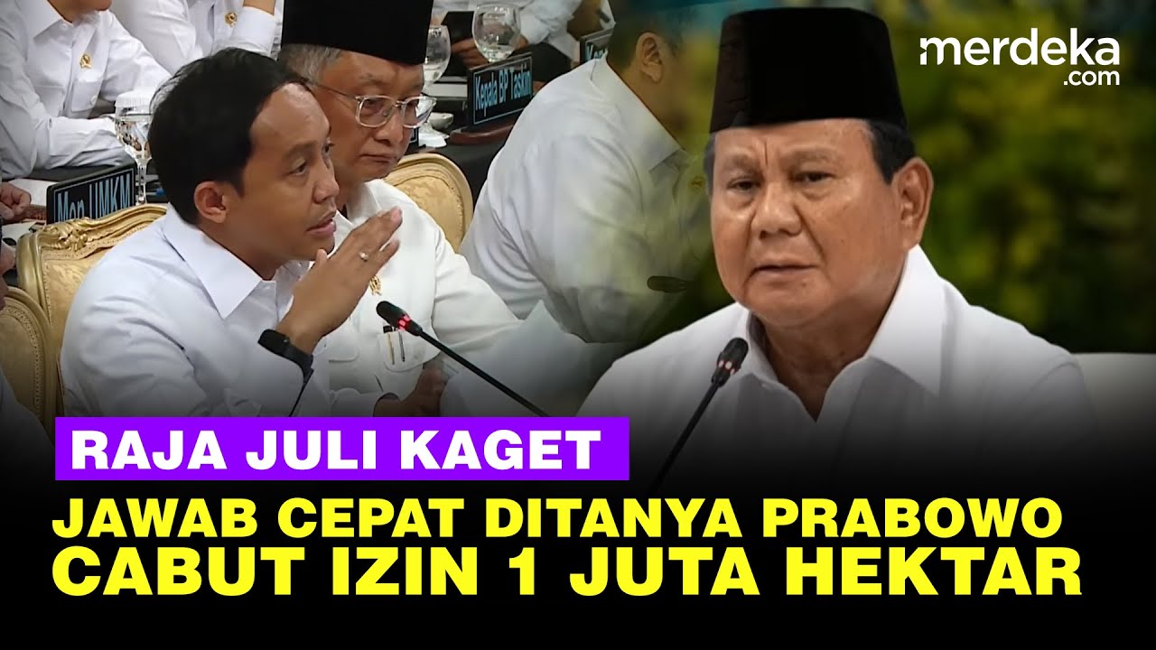 Gestur Menhut Raja Juli Kaget Jawab Cepat Ditanya Prabowo Soal Cabut Izin 1 Juta Hektar Hutan