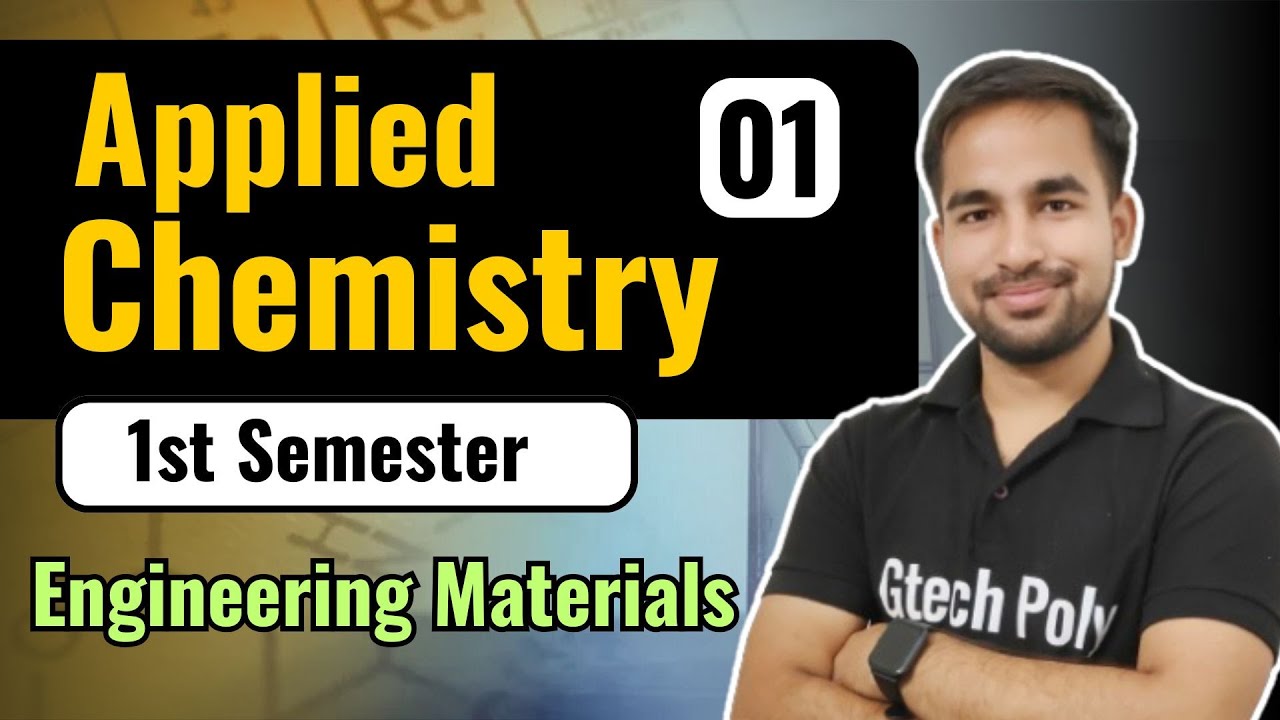 Applied Chemistry | Lecture-1 | Unit-03 Engineering Materials | New Syllabus 2024-25 | by Sachin Sir