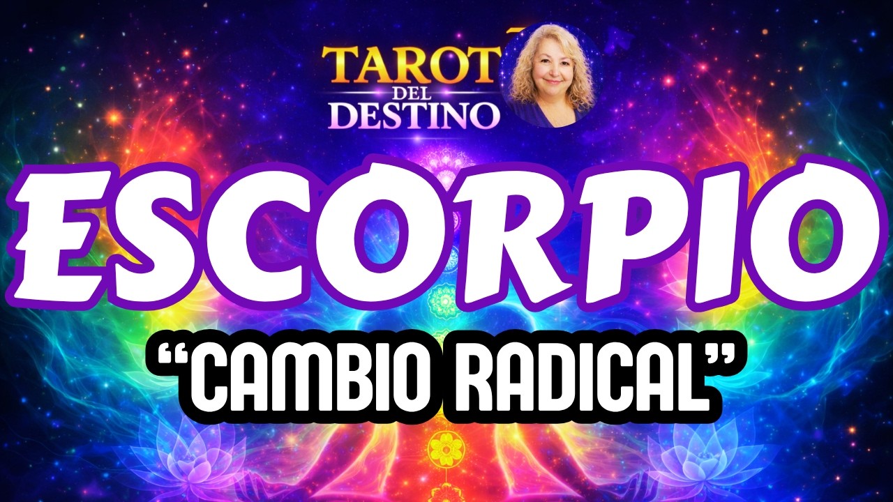 ESCORPIO ♏ CAMBIO RADICAL&hellip; Y COMIENZA ESTA RELACI&Oacute;N | Tarot del Destino #escorpio