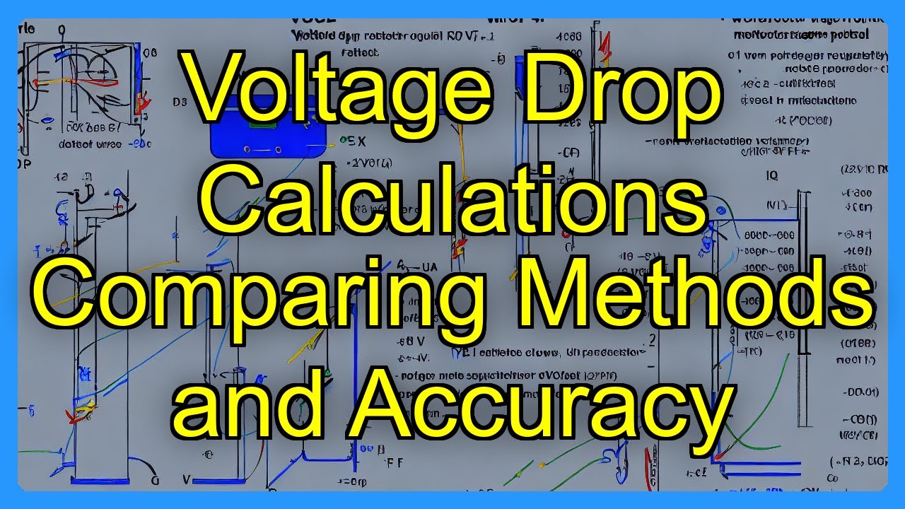 Voltage Drop Calculations Comparing Methods and Accuracy