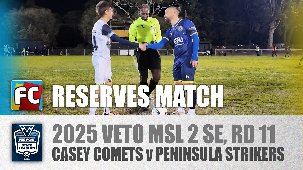 2025 FV Rd 11 RESERVES : Casey Comets v Peninsula Strikers