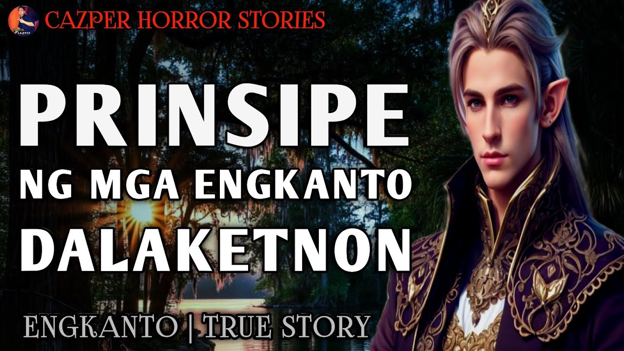 PRINSIPE NG MGA DALAKETNON SA MT. KILAKIRON - Full Story | Engkanto True Story