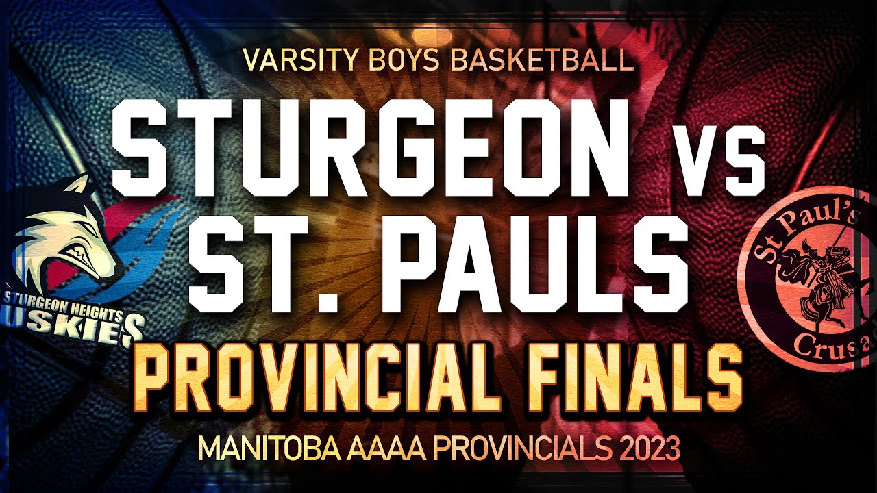 St Paul's vs Sturgeon Heights | Varsity Boys Basketball | Manitoba Provincial Finals 2023
