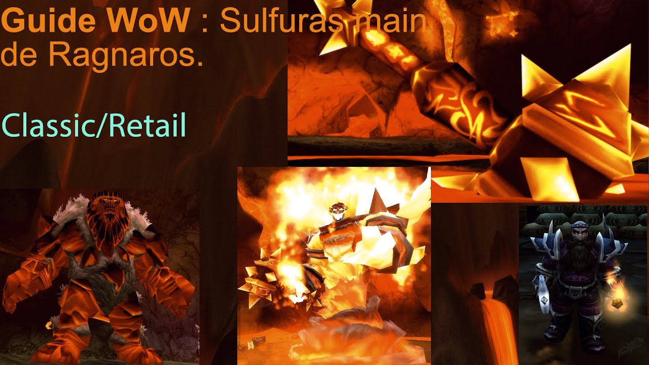 Guide World of Warcraft : Sulfuras