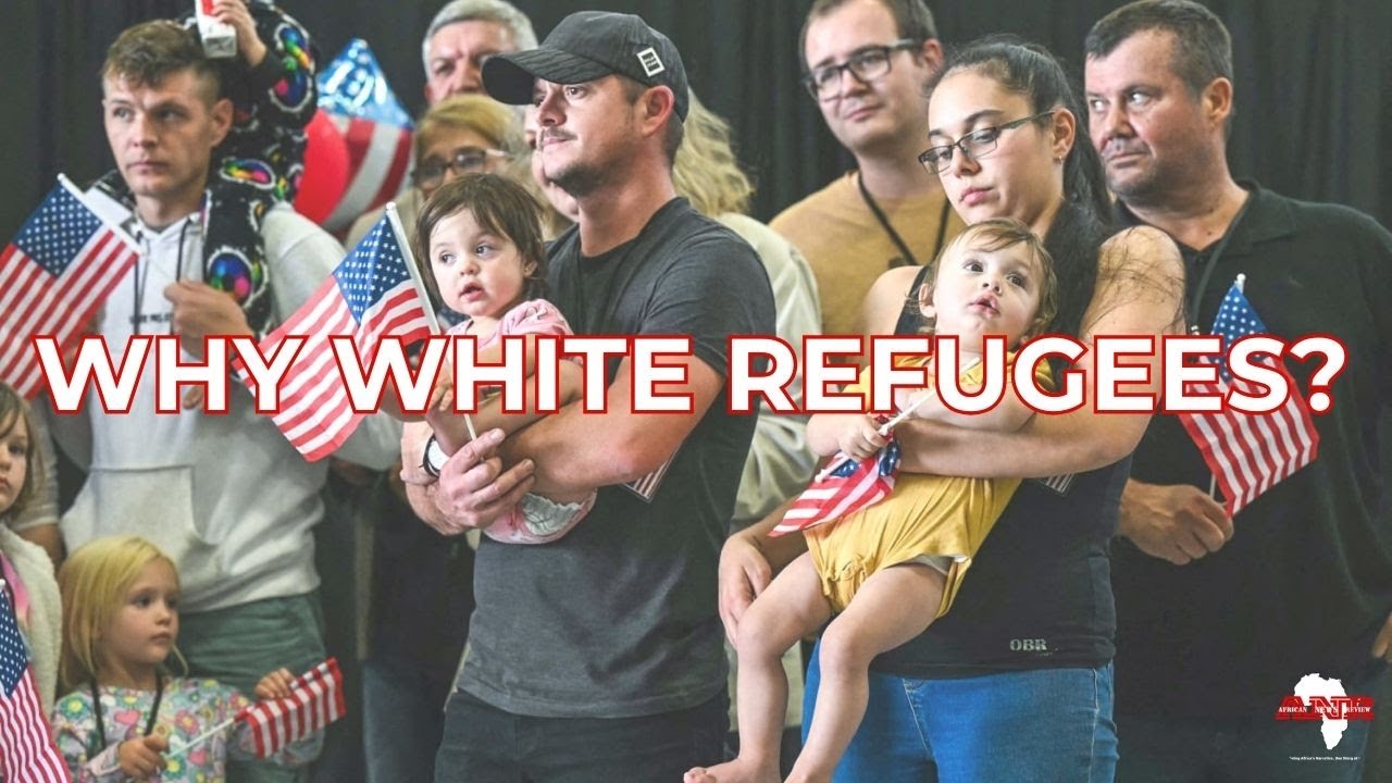 US Refugee Plan for Afrikaners, Zambia Aid Controversy I African News Review