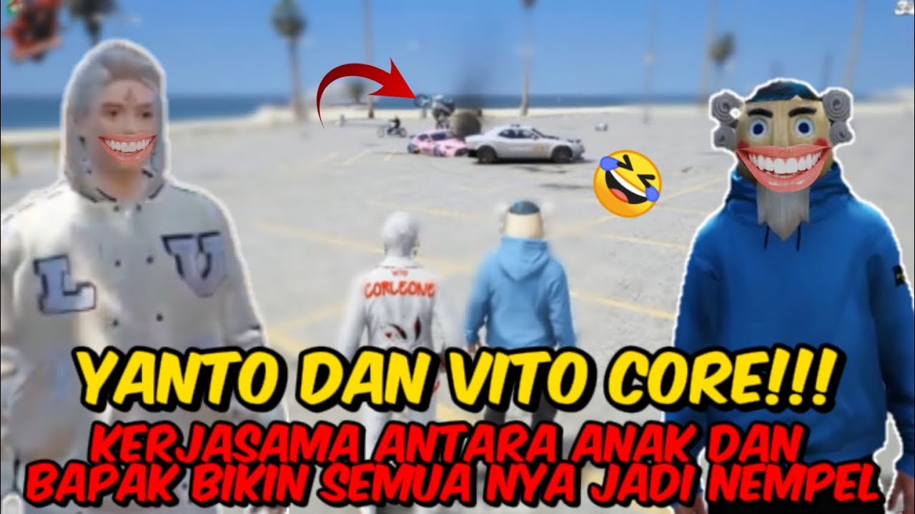 VITO DAN YANTO CORE ‼️ KELAKUAN BAPAK DAN ANAK BIKIN NGAKAK  🤣 || GTA V ROLEPLAY INDONESIA