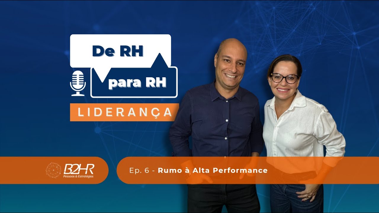 Ep. 6 - Rumo à Alta Performance – Estratégias para maximizar resultados