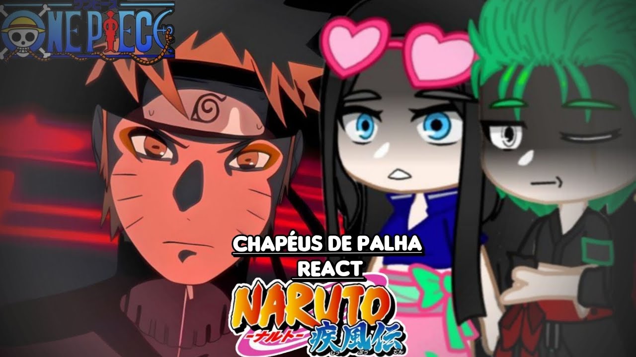 👒 Chapéus de Palha React Naruto Shippuden👒| 🇧🇷//🇪🇦//🇺🇸(•GC•) One Piece X Naruto Shippuden 