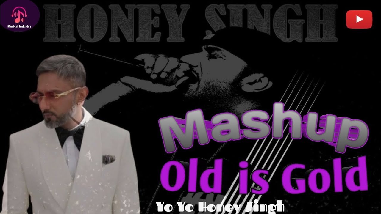 Old is Gold Honey Singh Mashup | Honey Singh ft. Imran khan | Brown Rang| Spotify | Musical Industry