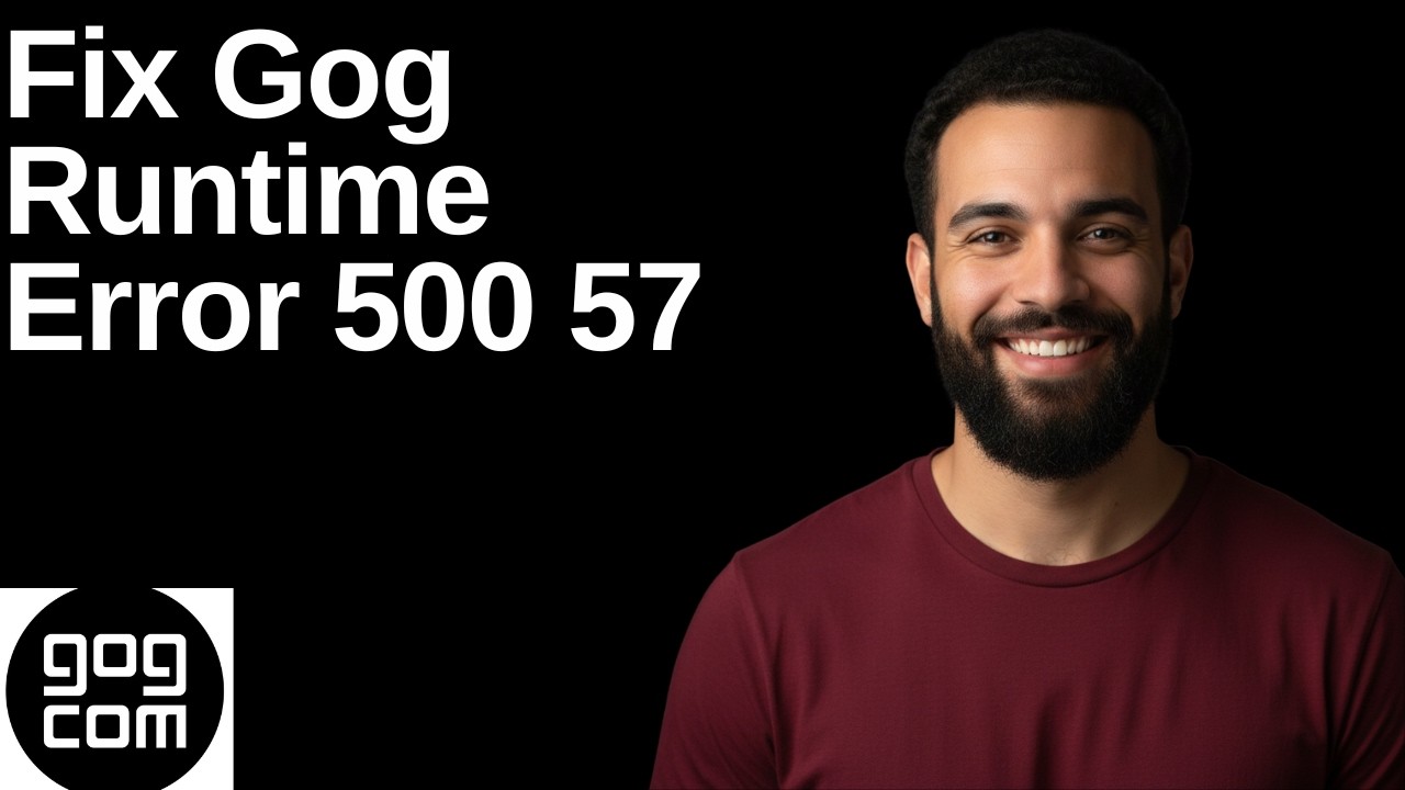 Fix Gog Runtime Error 500 57(Step By Step Guide)