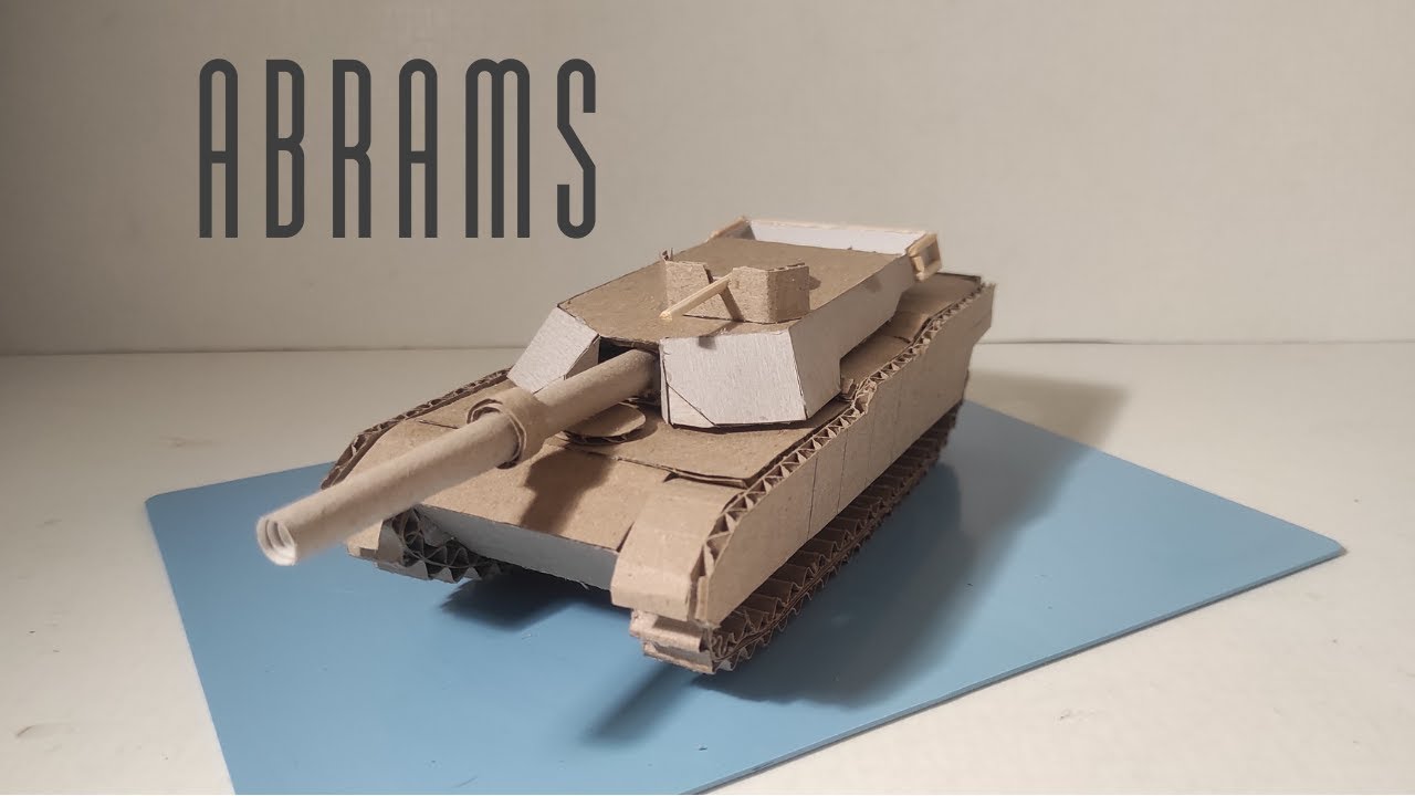 How to make an ABRAMS tank out of cardboard