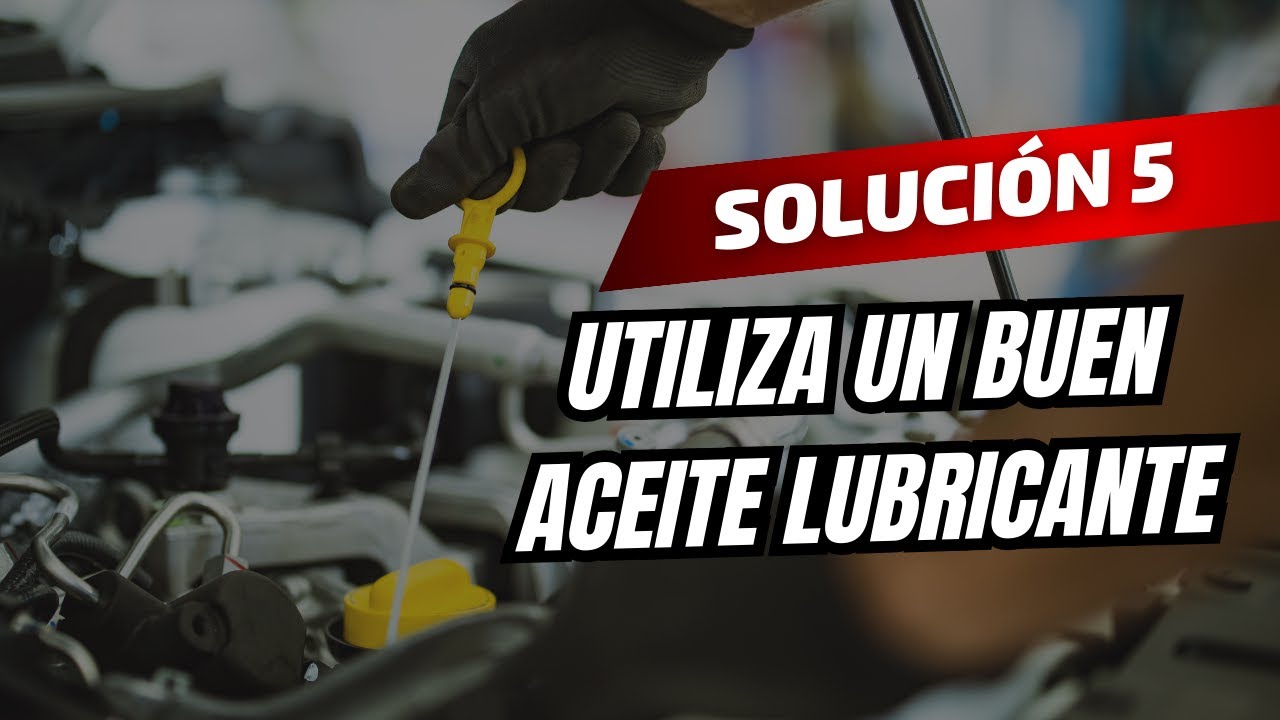 CONSEJO 5. NUEVE CONSEJOS PARA QUE TU MOTOR DURE MAS DE UN MILLÓN DE KMS: UTILIZA UN BUEN ACEITE