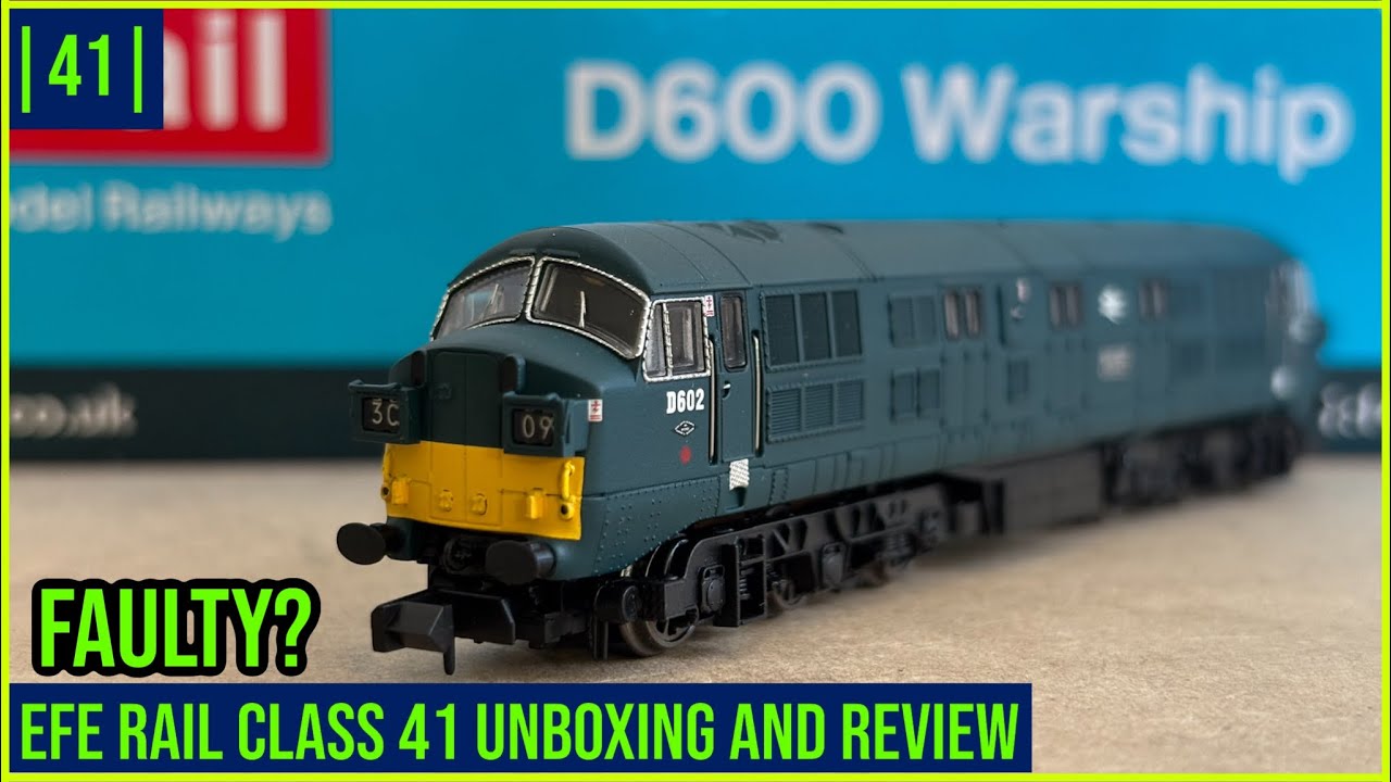 EFE Rail class 41 UNBOXING and REVIEW  | 41 |  Austin Valley N Gauge Model Railway