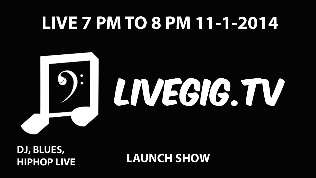 LIVEGIG LAUNCH SHOW