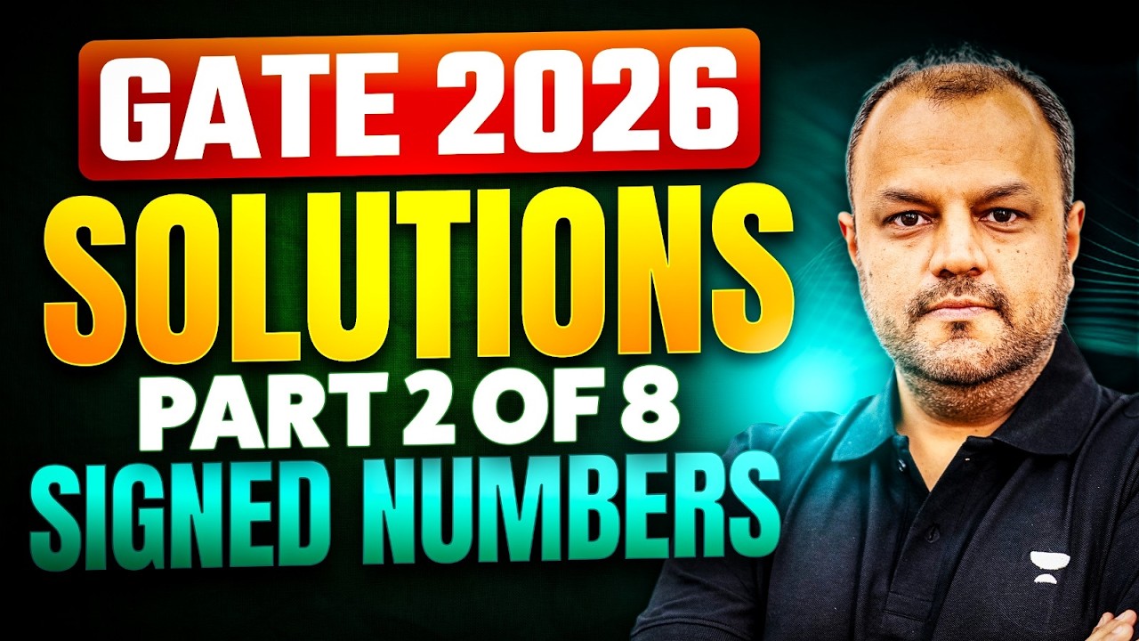 GATE 2026 Solutions Part 2 of 8 | Signed Numbers | Bharat Acharya | Unacademy