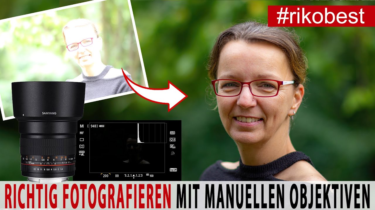 Richtig belichten und fokussieren lernen mit manuellen Objektiven - Fotografieren lernen