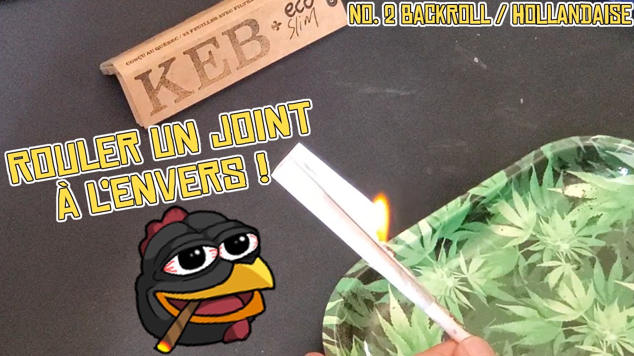 Comment rouler un joint &agrave; l'envers ! &Agrave; la Hollandaise ! Backroll backrolling backstrap inside out ..