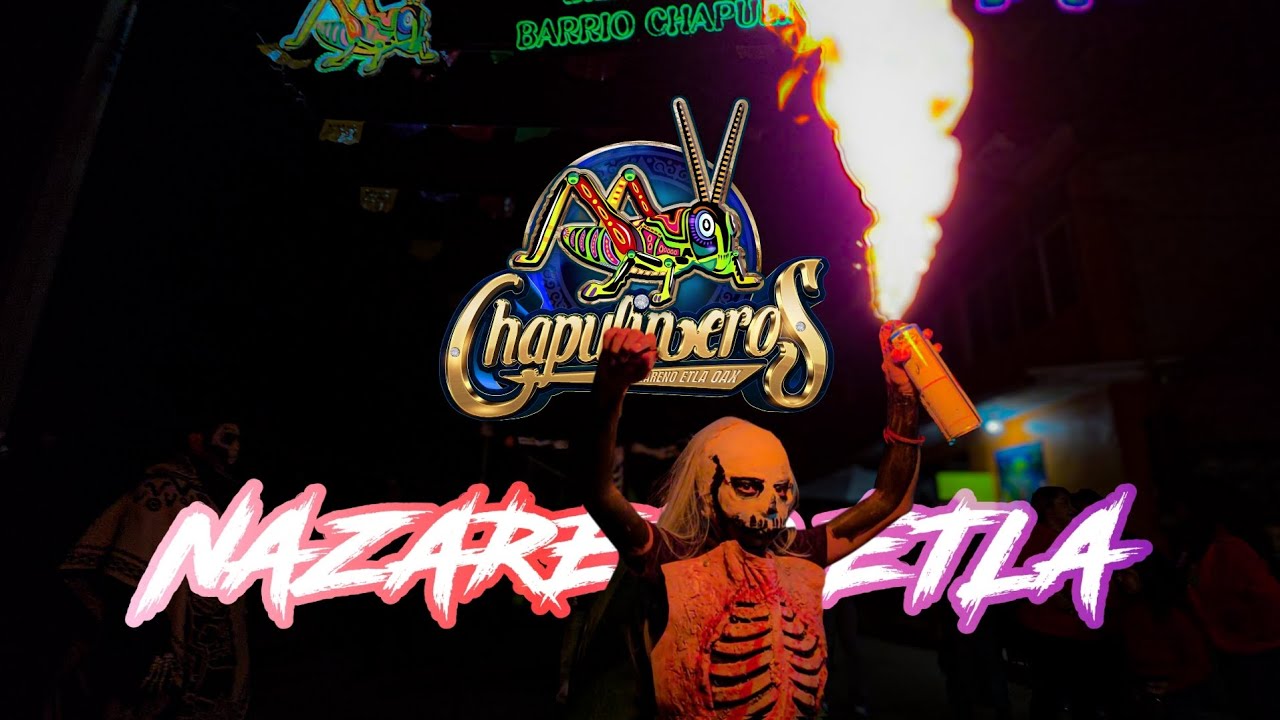 Muerteada Nazareno Etla 2025 Barrio Chapulinero (1ro y 2 de Noviembre)